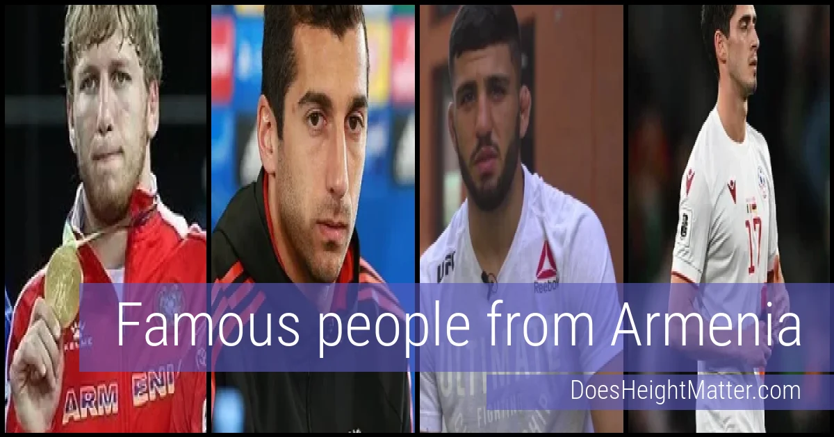 Famous people and average height in Armenia