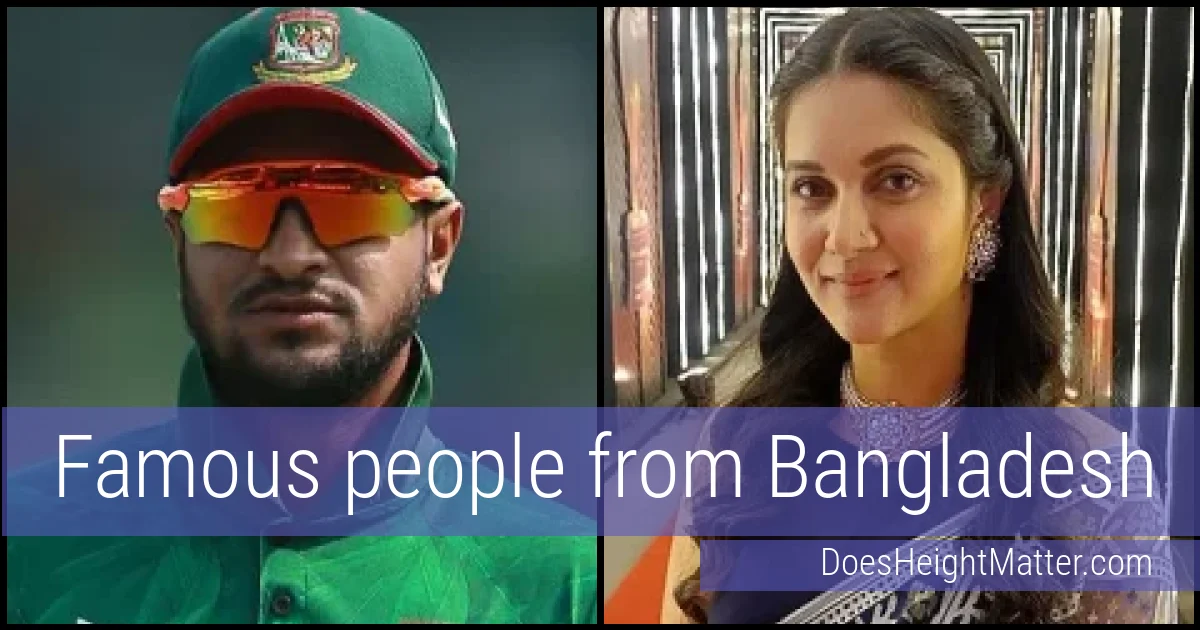 Famous people and average height in Bangladesh