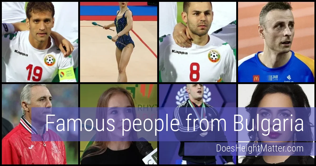 Famous people and average height in Bulgaria