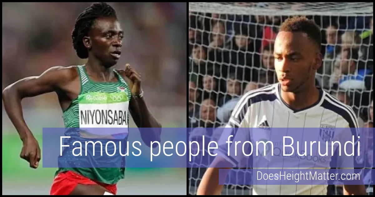 Famous people and average height in Burundi
