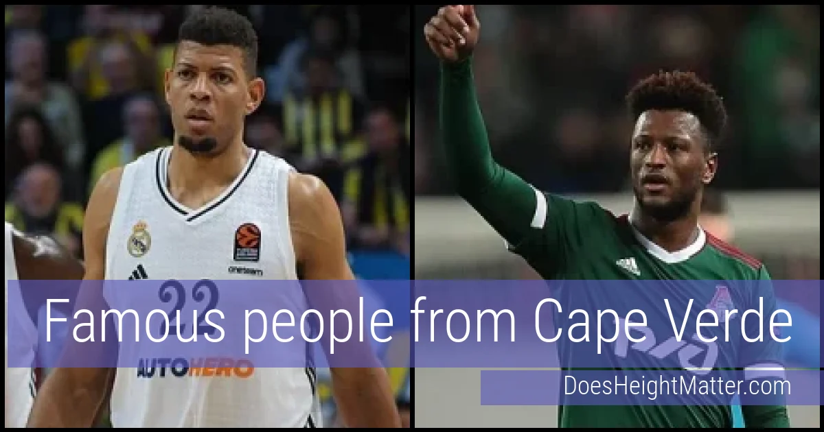 Famous people and average height in Cape Verde