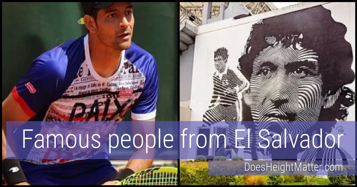Famous people and average height in El Salvador