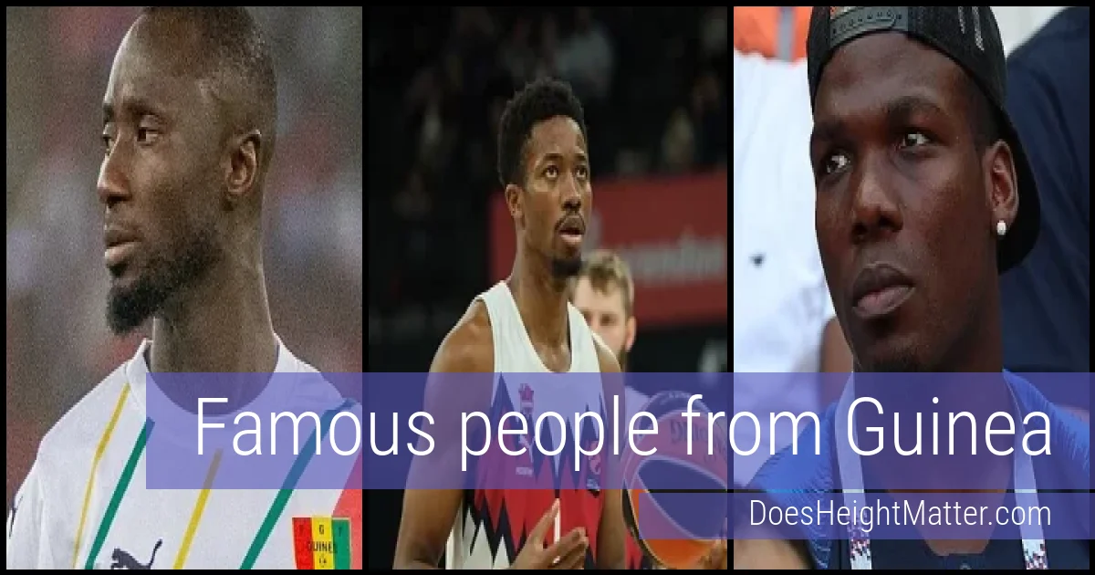 Famous people and average height in Guinea