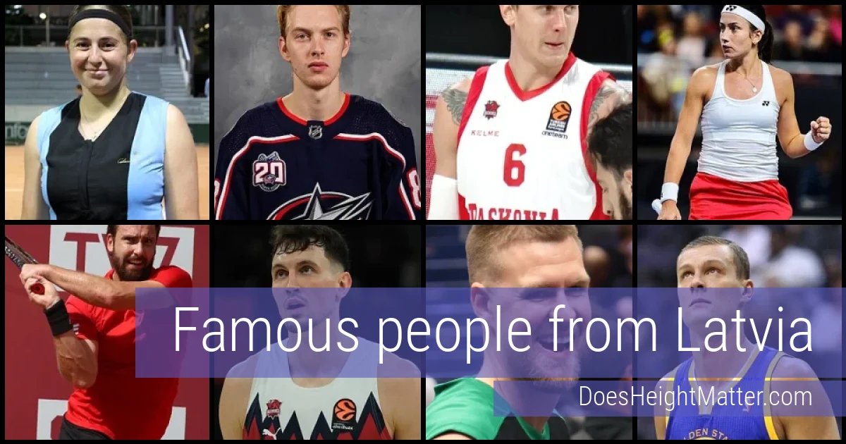 Famous people and average height in Latvia