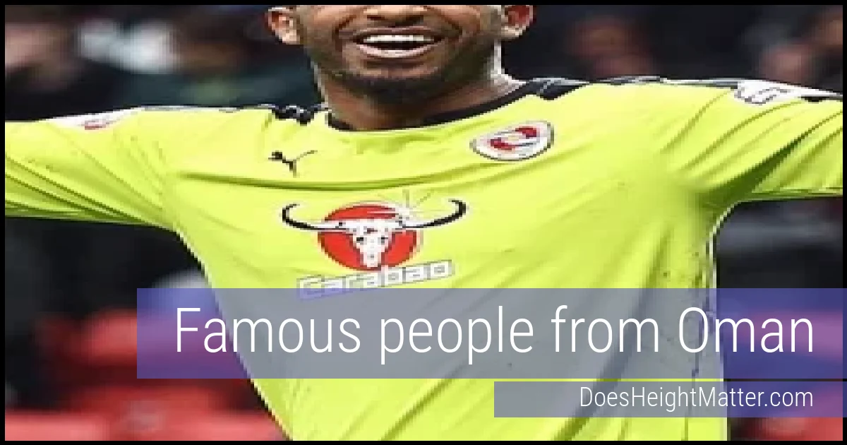 Famous people and average height in Oman