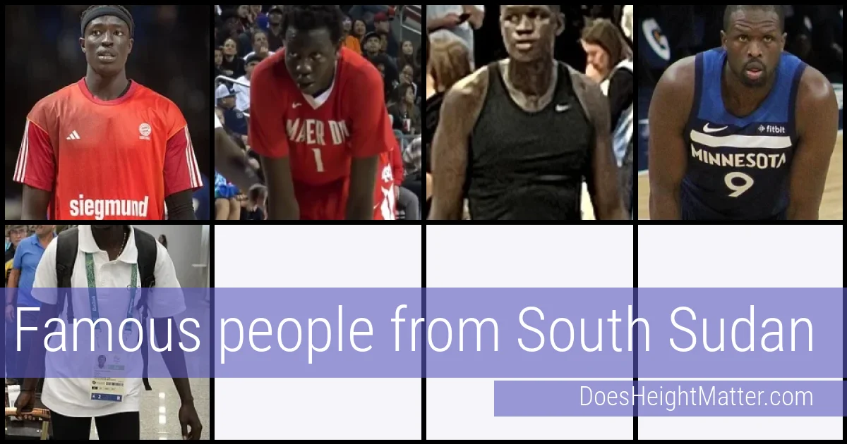 Famous people and average height in South Sudan