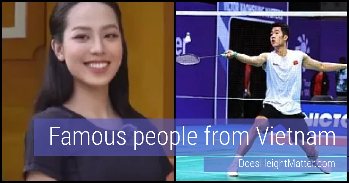 Famous people and average height in Vietnam
