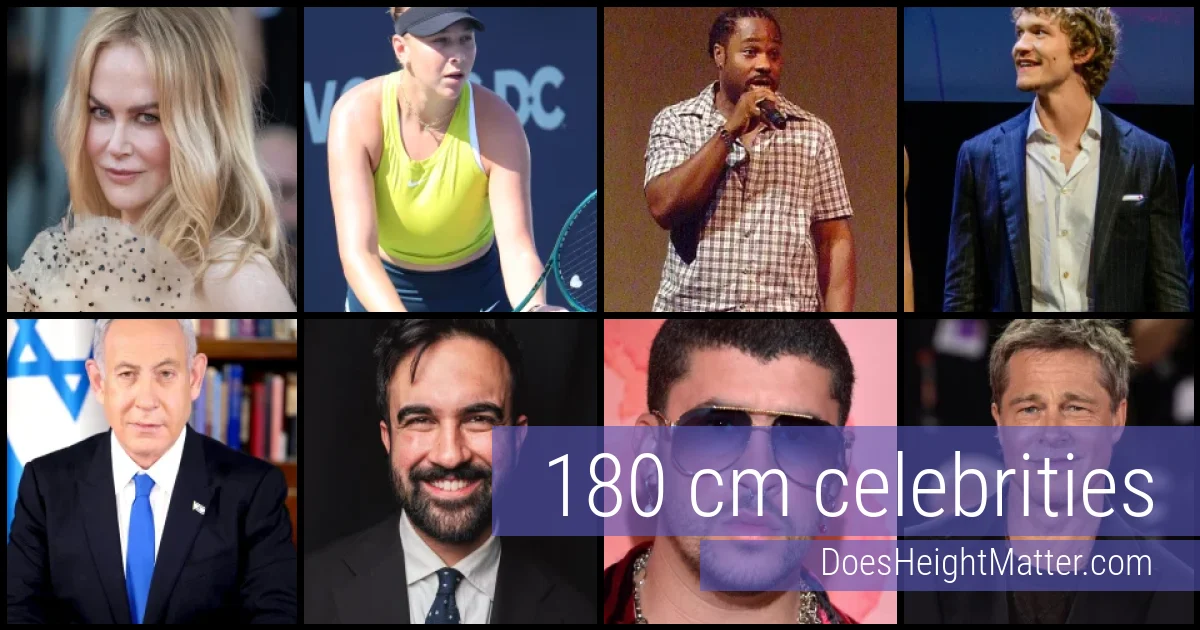 180 cm Celebrities and Famous People