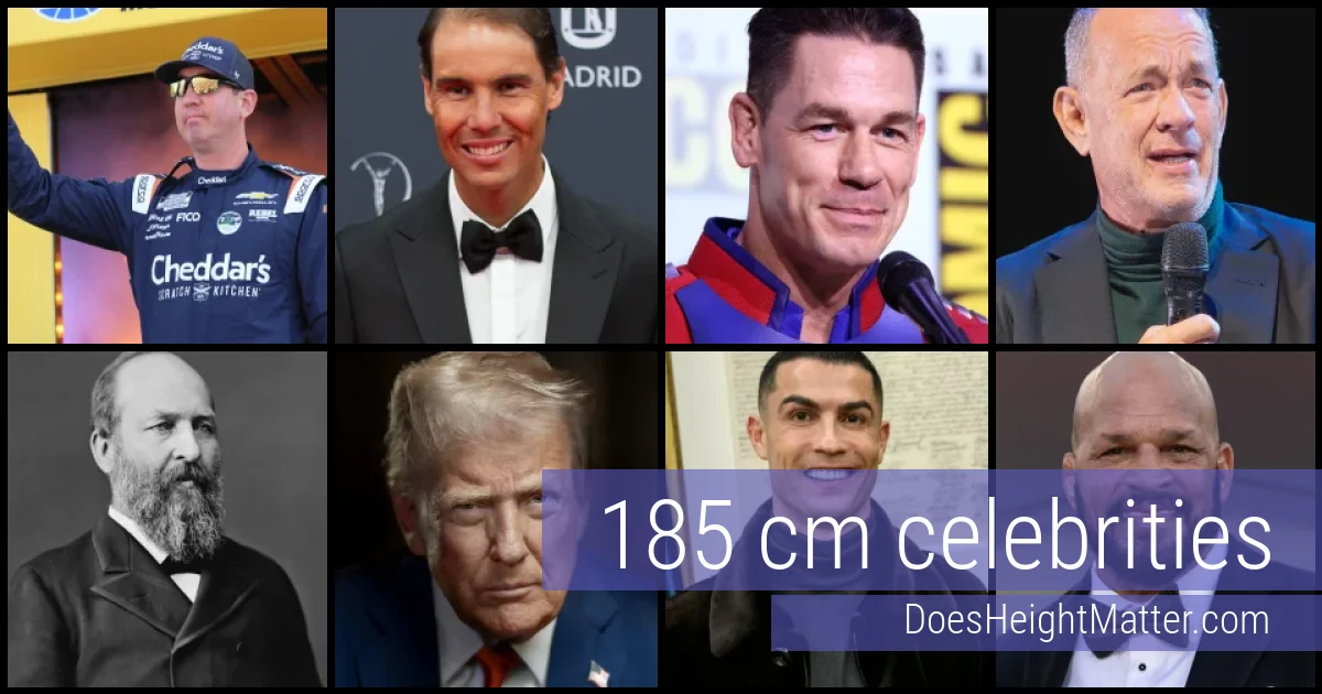 185 cm Celebrities and Famous People