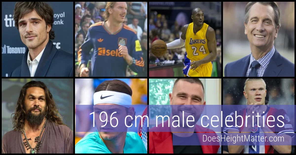 196 cm Male Celebrities and Famous Men