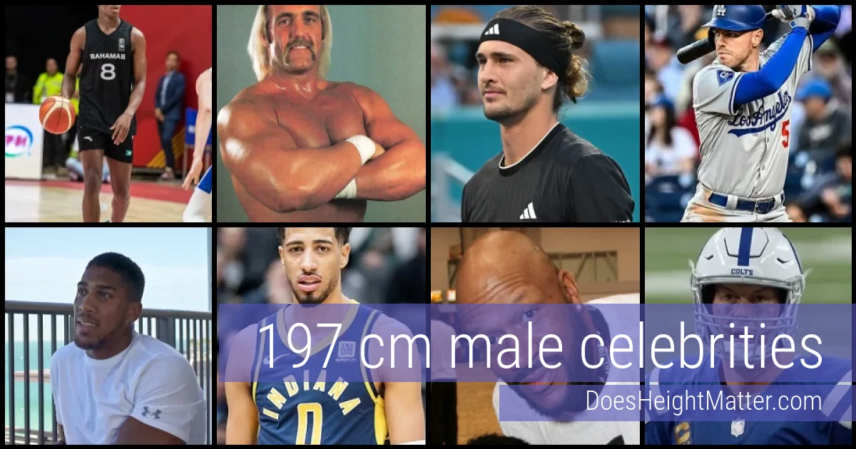 197 cm Male Celebrities and Famous Men