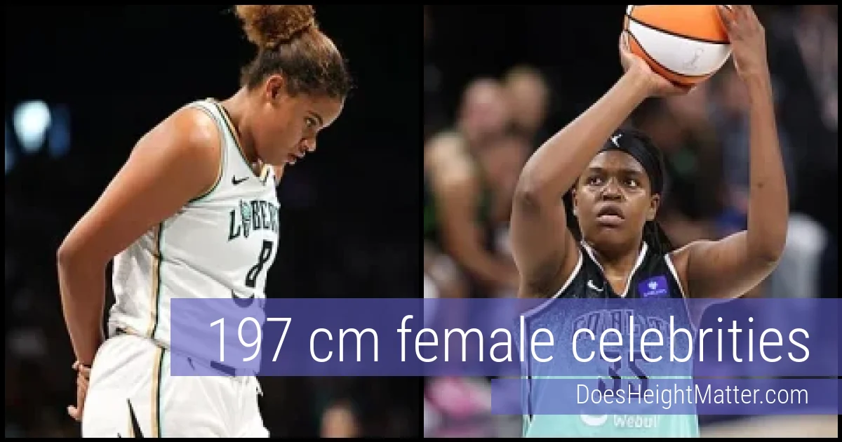 197 cm Female Celebrities and Famous Women