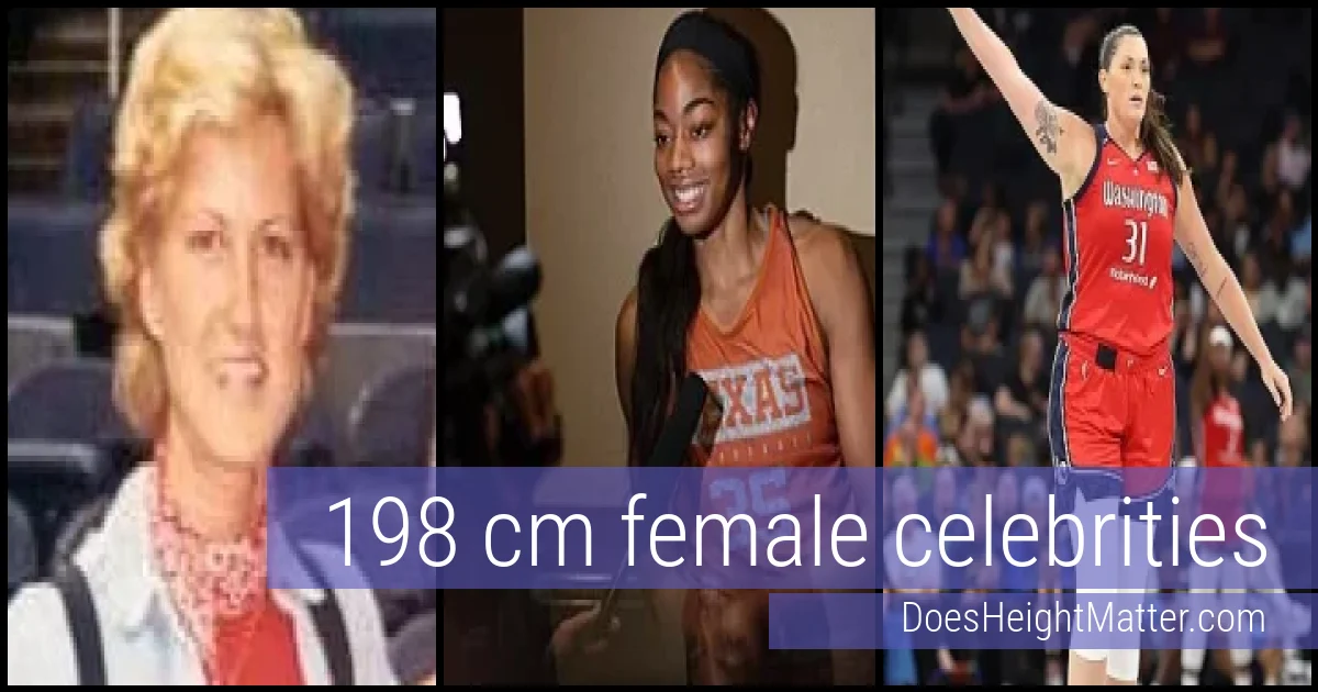 198 cm Female Celebrities and Famous Women