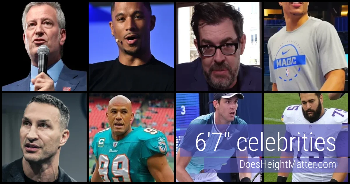 6'7" Celebrities and Famous People