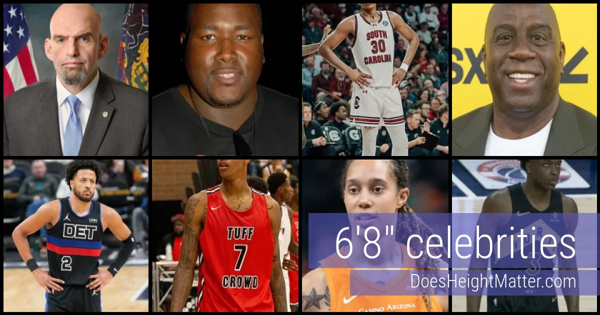 6'8" Celebrities and Famous People