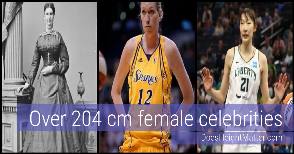 Over 204 cm Female Celebrities and Famous Women