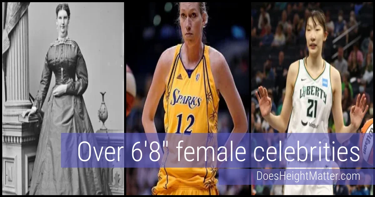 Over 6'8" Female Celebrities and Famous Women